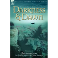 Darkness & Dawn Volume 3 - The After Glow