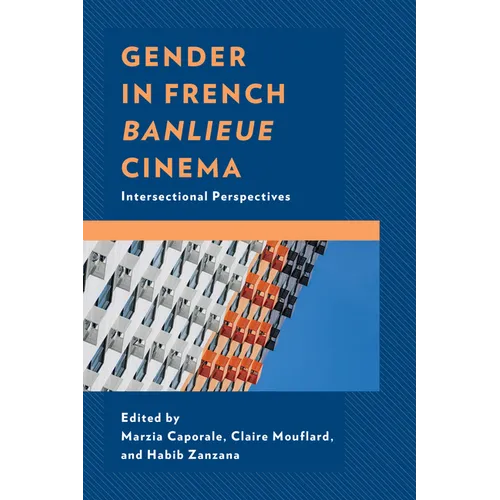 Gender in French Banlieue Cinema: Intersectional Perspectives