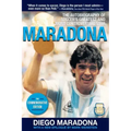 Maradona: The Autobiography of Soccer's Greatest and Most Controversial Star