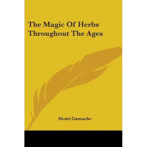 The Magic Of Herbs Throughout The Ages