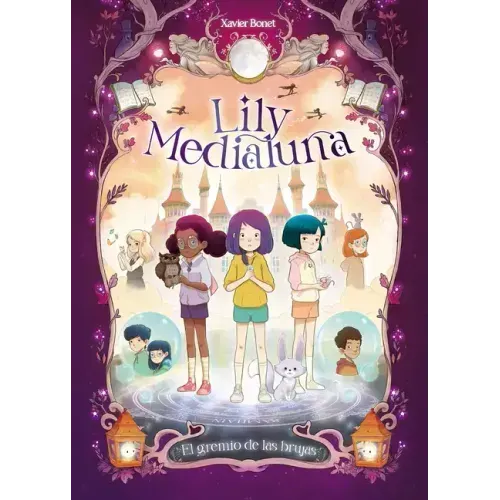 El Gremio de Las Brujas / The Witches Guild. Lily Medialuna 2