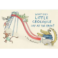 What Does Little Crocodile Say at the Park?
