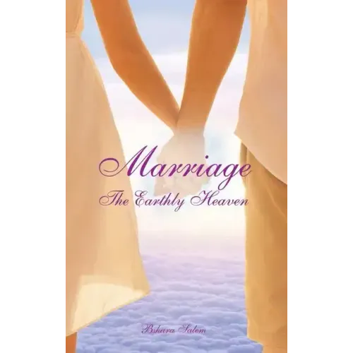 Marriage: The Earthly Heaven