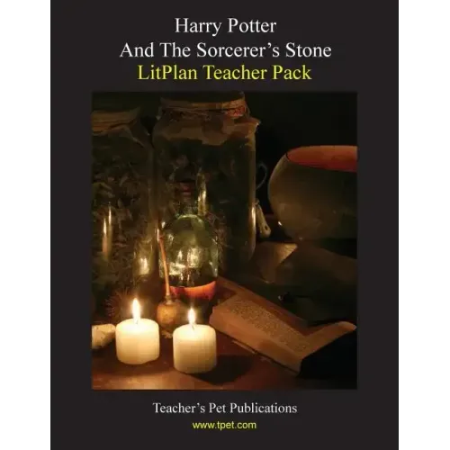 Litplan Teacher Pack: Harry Potter and the Sorcerer's Stone