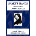 Snake's Hands: The Fiction of John Crowley