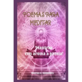 Poemas Para Meditar: !Mantras Con Aroma a Poesía!