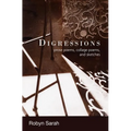 Digressions: Prose Poems, Collage Poems, and Sketches