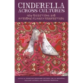 Cinderella Across Cultures: New Directions and Interdisciplinary Perspectives