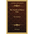 The Travels of Marco Polo: The Venetian