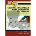 Louisiana Notary Exam Sample Questions and Answers: Explanations Keyed to the Official Study Guide