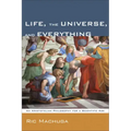 Life, the Universe, and Everything