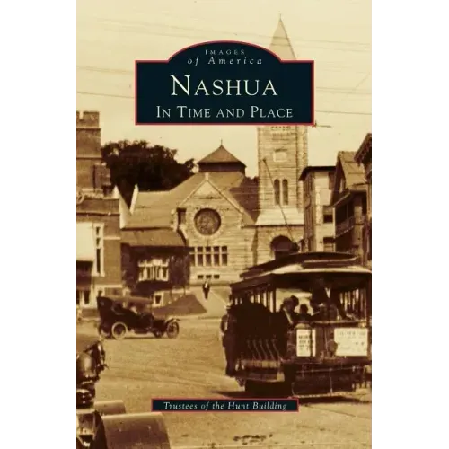 Nashua: In Time and Place