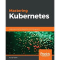 Mastering Kubernetes: Large scale container deployment and management
