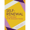 Self-Renewal: The Individual and the Innovative Society