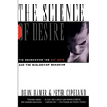 The Science of Desire: The Search for the Gay Gene and the Biology of Behavior