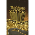 The Gold Boys Are Back In Gold Town