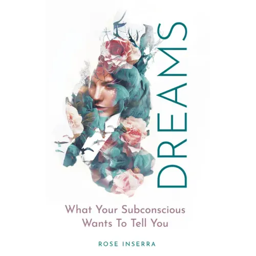 Dreams: What Your Subconscious Wants to Tell You