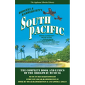 South Pacific: The Complete Book and Lyrics of the Broadway Musical
