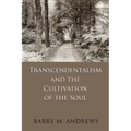 Transcendentalism and the Cultivation of the Soul