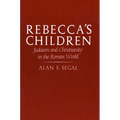 Rebecca's Children: Judaism and Christianity in the Roman World