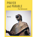 Prayer and Parable: Stories