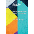 Why Historic Places Matter Emotionally: Responses - Attachments - Communities