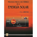Procesos para el uso térmico de la energía solar: Energías no convencionales y sus tecnologías