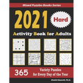 2021 Activity Book for Adults: 365 Hard Variety Puzzles for Every Day of the Year: 12 Puzzle Types (Sudoku, Futoshiki, Battleships, Calcudoku, Binary