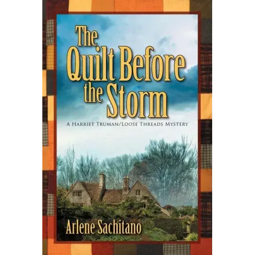 The Quilt Before the Storm