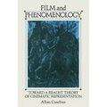 Film and Phenomenology: Towards a Realist Theory of Cinematic Representation