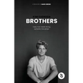 Brothers: Every man needs strong, authentic friendships