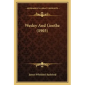 Wesley And Goethe (1903)