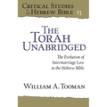 The Torah Unabridged: The Evolution of Intermarriage Law in the Hebrew Bible