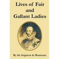 Lives of Fair and Gallant Ladies