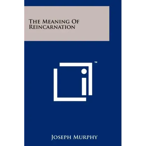 The Meaning Of Reincarnation