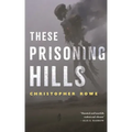 These Prisoning Hills
