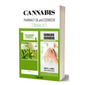 Cannabis (Marijuana) Pharmacy OIL and Cookbook: 2 Books in 1 - Properties, Strains, Medical Usage, THC and CBD - QUICK and SIMPLE Recipes