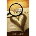 The Leader's Seecret: Asking the Right Questions and Embracing God's Answers