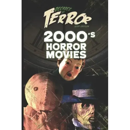 Decades of Terror 2019: 2000's Horror Movies