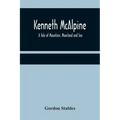 Kenneth McAlpine: A Tale of Mountain, Moorland and Sea