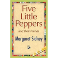 Five Little Peppers and their Friends