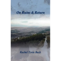 On Ruins & Return