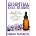 Essential Oils Guides: Box Set of Three Essential Oils Living Young Reference Manuals