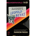 Sunderworld, Vol. I: The Extraordinary Disappointments of Leopold Berry