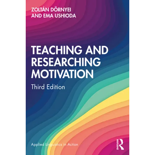 Teaching and Researching Motivation