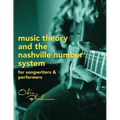 Music Theory And The Nashville Number System: For Songwriters & Performers
