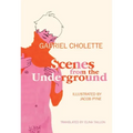 Scenes from the Underground