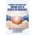 A Handbook of Asean Business Cases: Emerging Issues in Business and Management