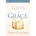 Gifts of Grace: Seven Keys to Discovering Your Hidden Potential