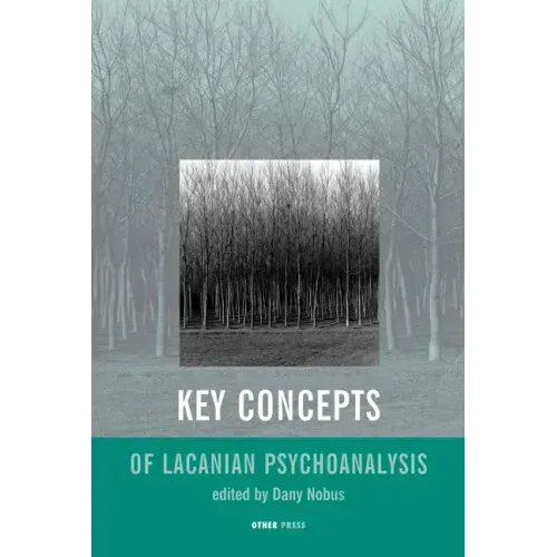 Key Concepts of Lacanian Psychoanalysis